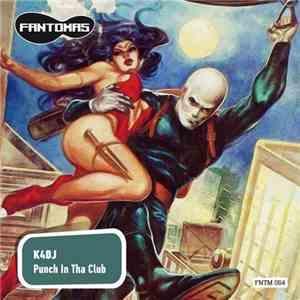 K4DJ - Punch In Tha Club