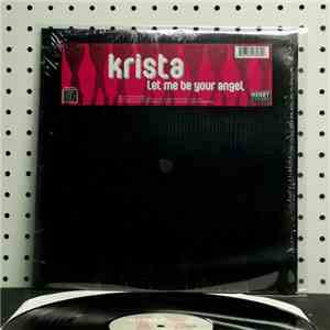 Krista - Let Me Be Your Angel