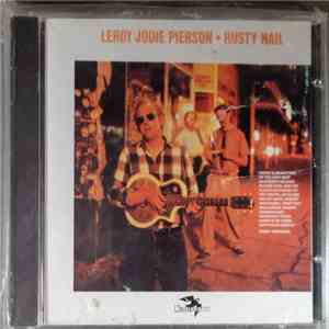 Leroy Jodie Pierson - Rusty Nail