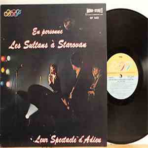Les Sultans - En Personne Les Sultans À Starovan - Leur Spectacle D'Adieu