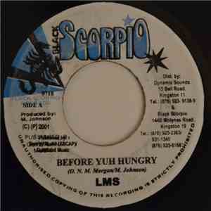 L.M.S - Before Yuh Hungry