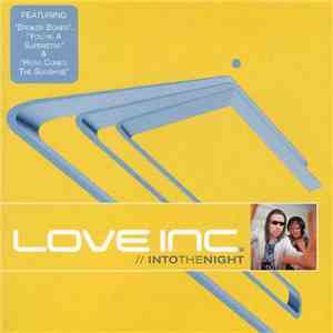 Love Inc - Into The Night