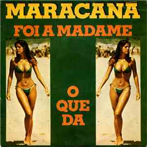 Maracaná - Foi A Madame