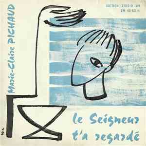 Marie-Claire Pichaud - Le Seigneur T'a Regardé
