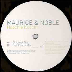 Maurice & Noble - Hoochie Koochi