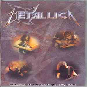 Metallica - Welcome To The Snakepit - Part One