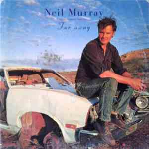 Neil Murray - Far Away