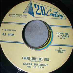 Oscar Du Mont And His Orchestra - Chapel Bells Are Still