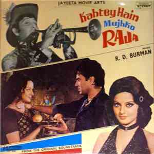 R. D. Burman - Kahtey Hain Mujhko Raja