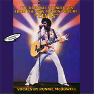Ronnie McDowell - Elvis : The Original Soundtrack From The New Motion Pictu ...