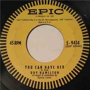 Roy Hamilton - You Can Have Her / Abide With Me