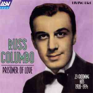 Russ Columbo - Prisoner Of Love
