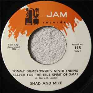 Shad And Mike - Tommy Dumbrowski's Never Ending Search For The True Spirit Of Xmas