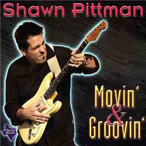 Shawn Pittman - Movin' & Groovin'