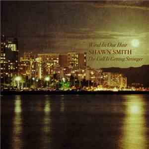 Shawn Smith - Wind In Our Hair / The Call Is Getting Stronger