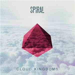 Spiral  - Cloud Kingdoms