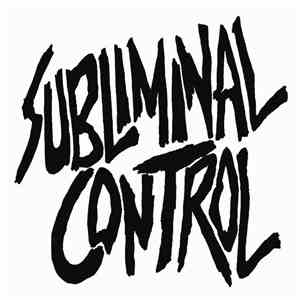 Subliminal Control - 2016 Promo Tape