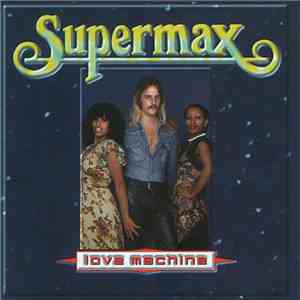 Supermax - Love Machine