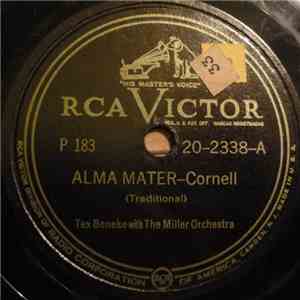 Tex Beneke With The Miller Orchestra - Alma Mater - Cornell / The Eyes Of Texas