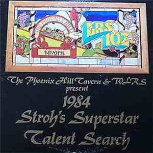 The Phoenix Hill Tavern & WLRS Present - Stroh's Superstar Talent Search