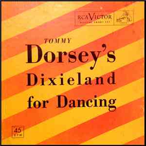 Tommy Dorsey - Tommy Dorsey's Dixieland For Dancing