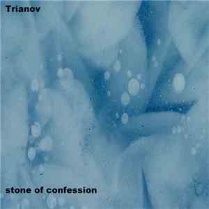 Trianov - Stone Of Confession