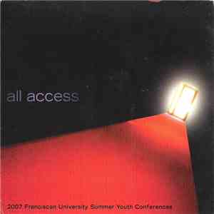 Various - All Access (2007 Franciscan University Summer Youth Conferences)