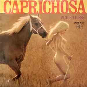 Victor Yturbe - Caprichosa