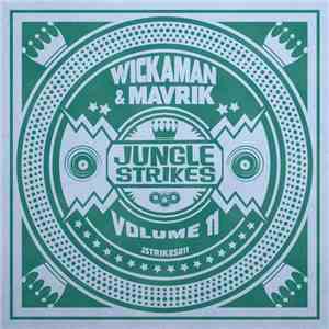 Wickaman & Mavrik - Jungle Strikes Volume 11