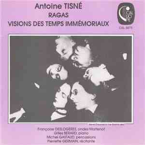Antoine Tisné - Ragas - Visions Des Temps Immémoriaux