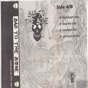 Bad To The Bone  - Bad To The Bone