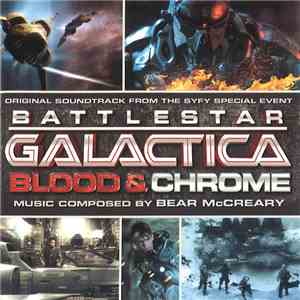 Bear McCreary - Battlestar Galactica: Blood & Chrome