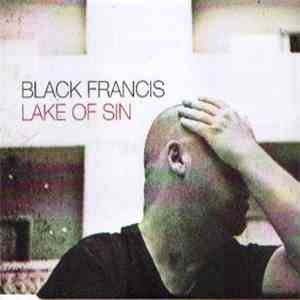 Black Francis - Lake Of Sin