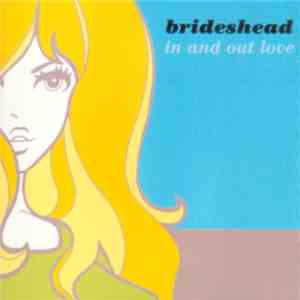 Brideshead - In And Out Love