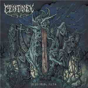 Centinex - Redeeming Filth