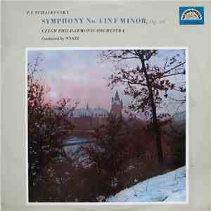 Czech Philharmonic Orchestra Conducted By Nyazi - P. I. Tchaikovsky - Symphony No. 4 In F Minor, Op. 36