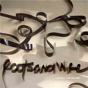 Deadbeat - Roots And Wire