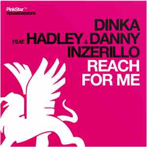 Dinka Feat. Hadley & Danny Inzerillo - Reach For Me