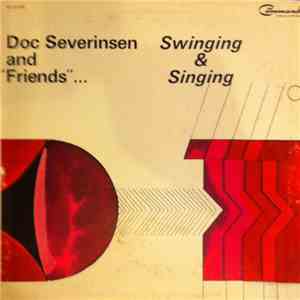 Doc Severinsen And Friends - Swinging And Singing