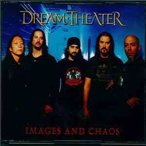 Dream Theater - Images And Chaos