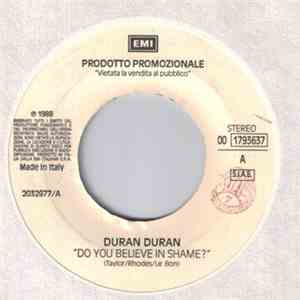 Duran Duran / Soulsister - Do You Believe In Shame? / The Way To Your Heart