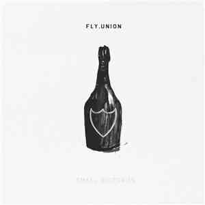 Fly Union - Small Victories