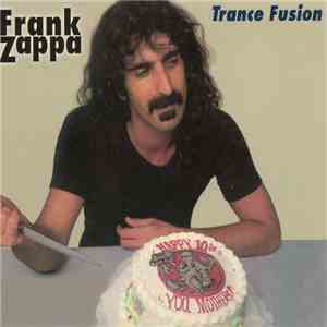 Frank Zappa - Trance Fusion