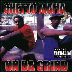 Ghetto Mafia - On Da Grind