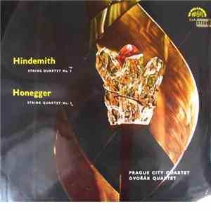 Hindemith, Honegger, Prague City Quartet, Dvořák Quartet - String Quartet N ...