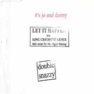 It's Jo And Danny - Let It Happen