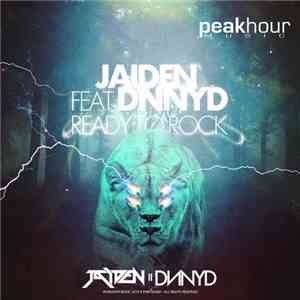 Jaiden  Feat. DNNYD - Ready To Rock