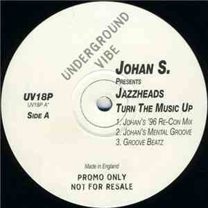 Johan S. Presents Jazzheads - Turn The Music Up