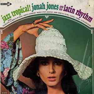 Jonah Jones And His Latin Rhythm - Jazz Tropical!