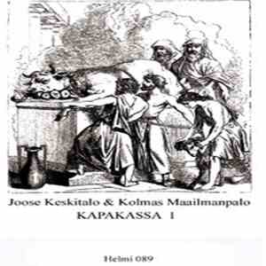 Joose Keskitalo Ja Kolmas Maailmanpalo - Kapakassa 1
